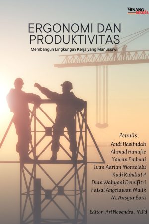 Ergonomi dan Produktivitas: Membangun Lingkungan Kerja yang Manusiawi