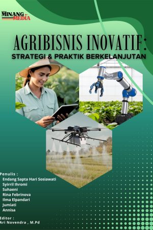Agribisnis Inovatif: Strategi & Praktik Berkelanjutan