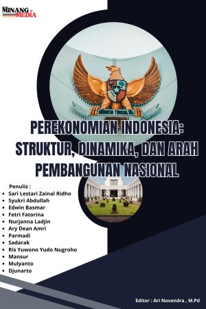 Perekonomian Indonesia: Struktur, Dinamika, Dan Arah Pembangunan Nasional