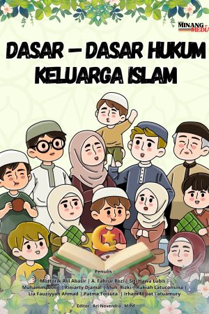 Dasar – Dasar Hukum Keluarga Islam