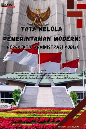 Tata Kelola Pemerintahan Modern: Perspektif Administrasi Publik