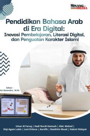 Pendidikan Bahasa Arab di Era Digital: Inovasi Pembelajaran, Literasi Digital, dan Penguatan Karakter Islami
